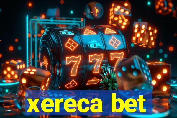 xereca bet